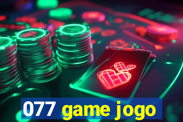 077 game jogo